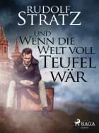 Und wenn die Welt voll Teufel wär