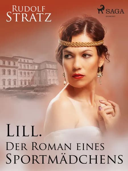 Lill. Der Roman eines Sportmädchens af Rudolf Stratz