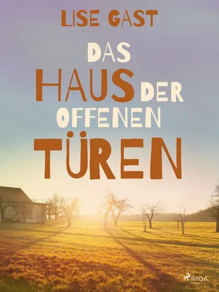 Das Haus der offenen Türen af Lise Gast