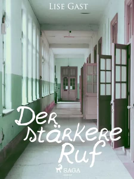 Der stärkere Ruf af Lise Gast