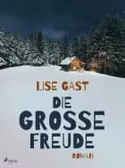 Die grosse Freude