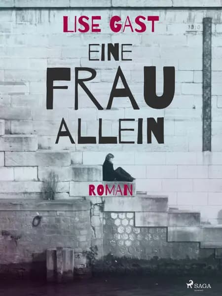 Eine Frau allein af Lise Gast