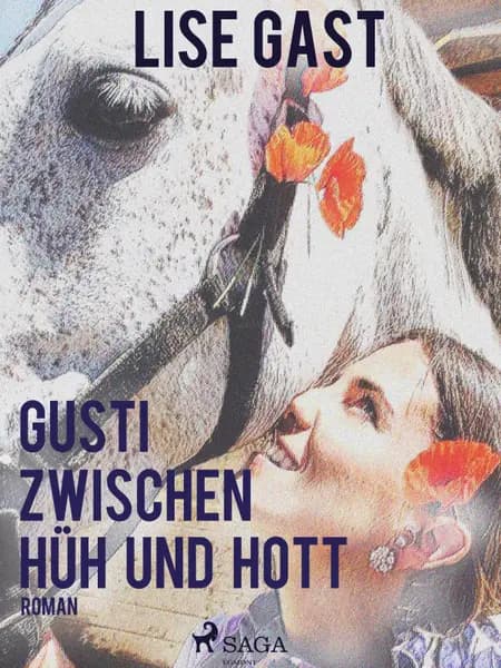 Gusti zwischen Hüh und Hott af Lise Gast