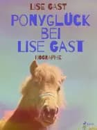 Ponyglück bei Lise Gast