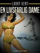 En livsfarlig dame
