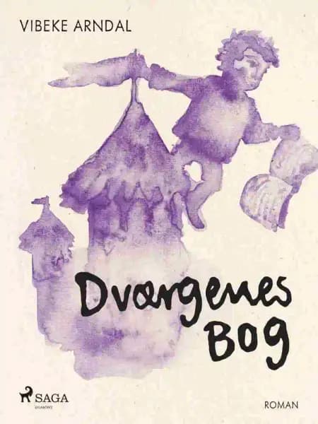 Dværgenes bog af Vibeke Arndal