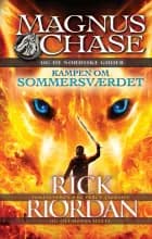 Magnus Chase og de nordiske guder - Kampen om sommersværdet