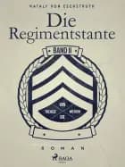 Die Regimentstante - Band II