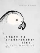 Bogen og broderskabet bind 1