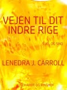 Vejen til dit indre rige