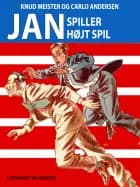 Jan spiller højt spil