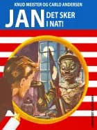 Jan - det sker i nat!