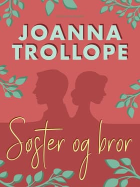 Søster og bror af Joanna Trollope