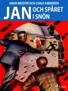 Jan och spåret i snön af Carlo Andersen og Knud Meister
