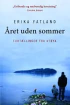 Året uden sommer af Erika Fatland