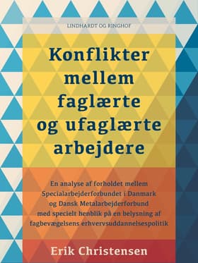 Konflikter mellem faglærte og ufaglærte arbejdere af Erik Christensen