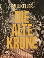 Die alte Krone af Paul Keller