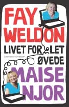 Livet for let øvede