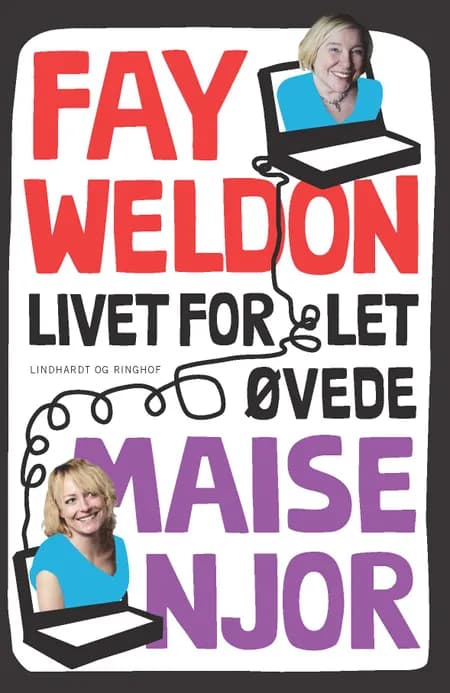 Livet for let øvede af Fay Weldon