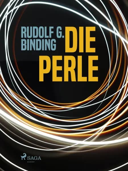 Die Perle af Rudolf G. Binding