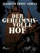 Der geheimnisvolle Hof