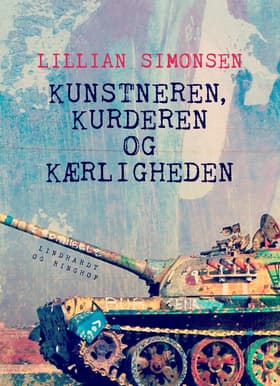 Kunstneren, Kurderen og Kærligheden af Lillian Simonsen