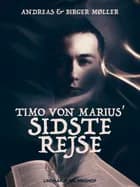 Timo von Marius' sidste rejse af Andreas Møller og Birger Møller