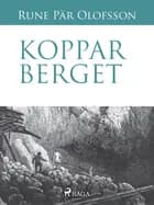 Kopparberget af Rune Pär Olofsson