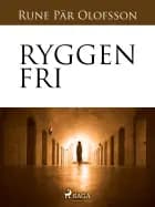 Ryggen fri af Rune Pär Olofsson