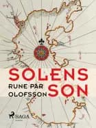 Solens son af Rune Pär Olofsson