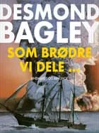 Som brødre vi dele...