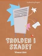 Trolden i skabet af Viveca Lärn