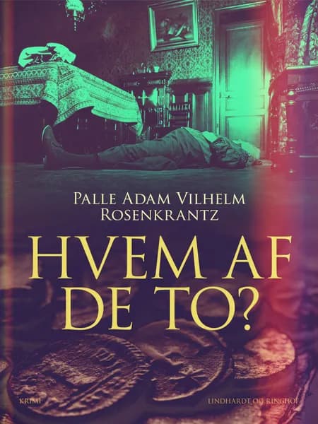 Hvem af de to? af Palle Adam Vilhelm Rosenkrantz