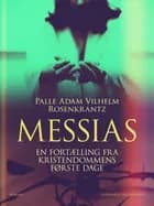 Messias af Palle Adam Vilhelm Rosenkrantz