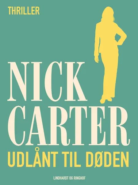 Udlånt til døden af Nick Carter