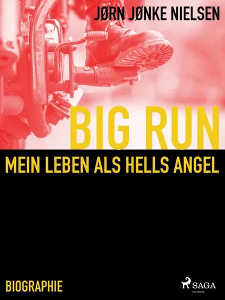 Big Run - mein Leben als Hell s Angel af Jørn Nielsen