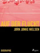 Auf der Flucht - mein Leben als Hells Angel af Jørn Nielsen