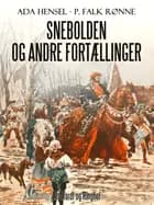 Snebolden og andre fortællinger