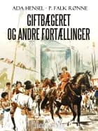 Giftbægeret og andre fortællinger