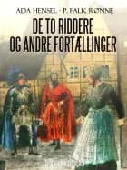 De to riddere og andre fortællinger