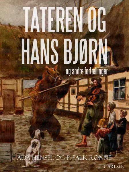 Tateren og hans bjørn og andre fortællinger af P. Falk. Rønne