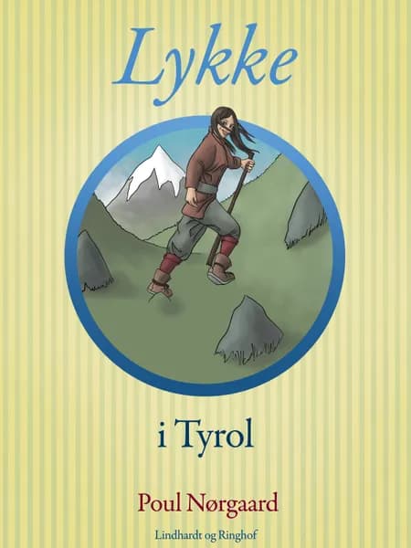 Lykke i Tyrol af Poul Nørgaard