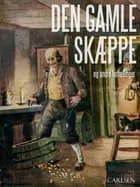 Den gamle skæppe og andre danske sagn og fortællinger af G.b.