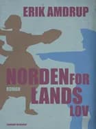 Norden for lands lov af Erik Amdrup
