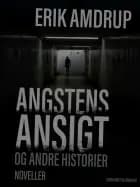 Angstens ansigt og andre historier
