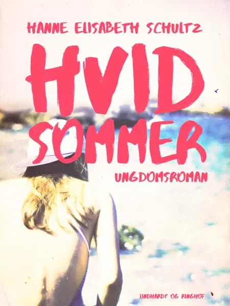 Hvid sommer af Hanne Elisabeth Schultz