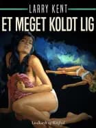 Et meget koldt lig