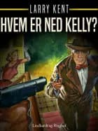 Hvem er Ned Kelly?
