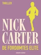 De fordømtes elite af Nick Carter