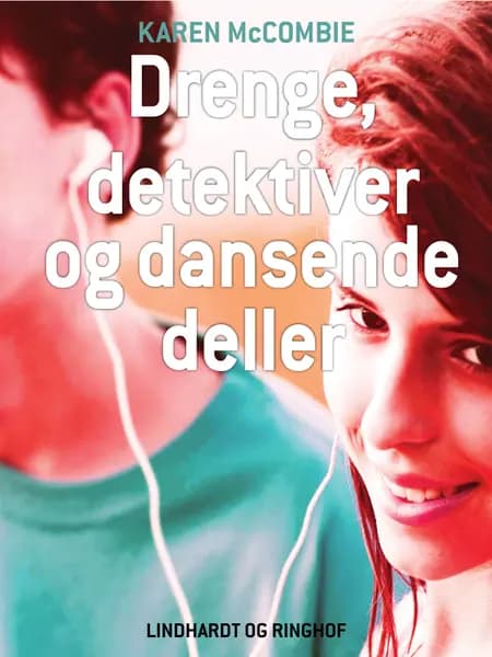 Drenge, detektiver og dansende deller af Karen McCombie